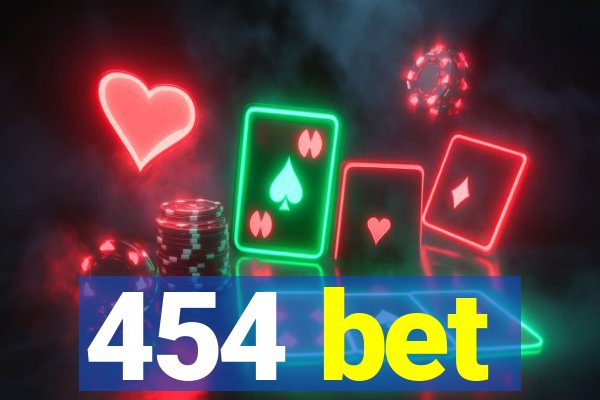 454 bet